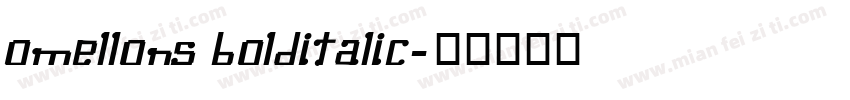 Omellons BoldItalic字体转换
